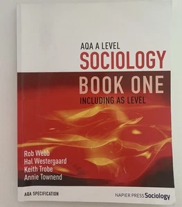 AQA A Level Sociology Book 1 One Inc AS Level Rob Webb Textbook Revision Revise - Picture 1 of 2