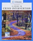 A Guide to Crisis Intervention by Kanel (paperback)