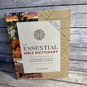 The Essential Bible Dictionary Visual Guide To Scripture’s People Places Themes - Picture 1 of 7