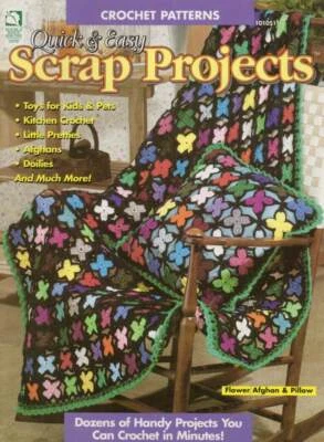 CROCHET QUICK & EASY SCRAP PROJECTS DOZENS OF PROJECTS - Image 1 of 3
