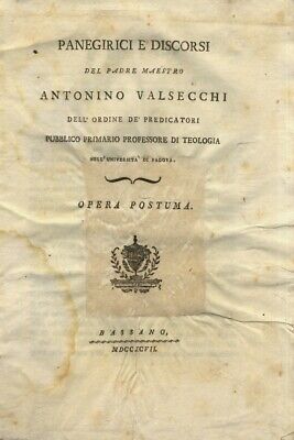 Panegirici E Discorsi Del Padre Maestro Antonino Valsecchi Dell'ordine De' Pr... • 41.43€