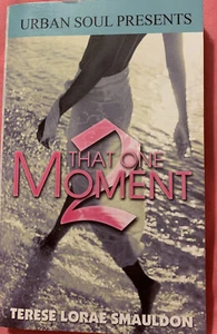 That One Moment 2 By Terese Lorae Smauldon Paperback NEW - Picture 1 of 7