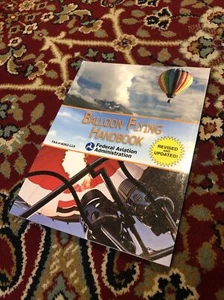 Balloon Flying Handbook (Faa-H-8083-11A) Revised Updated FAA Aviation Hot Air Pb - Picture 1 of 12