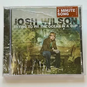 Josh Wilson - Trying to Fit the Ocean in a Cup CD New Sealed 2008 Sparrow 88339 - Picture 1 of 2