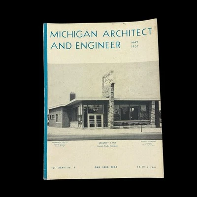 Michigan Architect & Engineer Magazine May 1952 Security Bank Lincoln Park MI - Image 1 of 4
