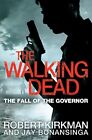 The Fall of the Governor Part One (The Walking Dead)-Robert Kirkman, Jay Bonans
