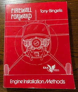 Firewall Forward Engine Installation Methods Tony Bingelis 1992 EAA Aviation - Picture 1 of 7