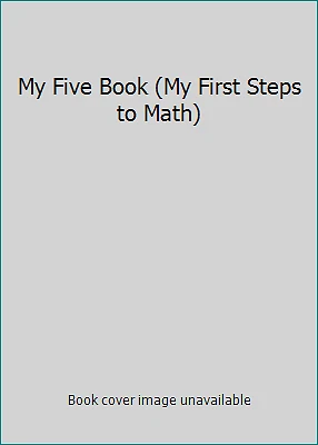 My Five Book (My First Steps to Math) by Jane Belk Moncure - Image 1 of 1