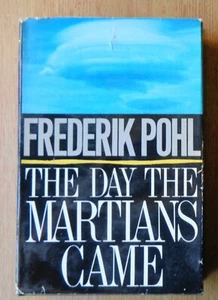 THE DAY THE MARTIANS CAME by Frederik Pohl 1988 BCE SCI FI hardcover - Imagen 1 de 3