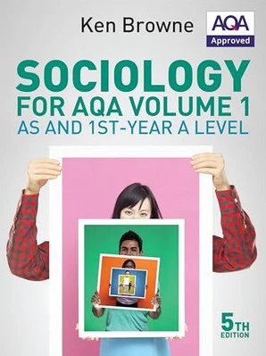 Sociology for AQA Volume 1: AS and 1st-Year A Level, 5th Edition by Ken Browne - Image 1 of 2