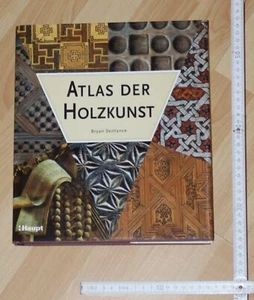 sach fach buch alt bryan sentance atlas der holz kunst illustr. führer handwerk - Foto 1 di 7