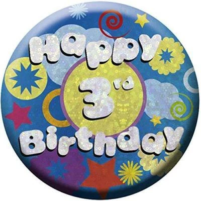 Happy 3rd Birthday Small Badge Party Accessory Amscan Anagram Holog CINT996628 - Image 1 of 2