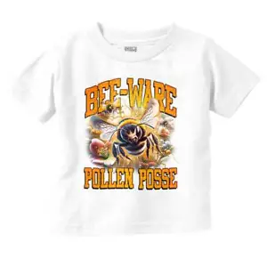 Funny Be Ware The Pollen Posse Bee Attitude Toddler Boy Girl Youth T Shirt Tee - Picture 1 of 6