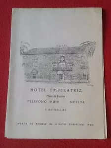 FOLLETO PLEGADO PUBLICIDAD HOTEL EMPERATRIZ DE MÉRIDA BADAJOZ EXTREMADURA SPAIN - Imagen 1 de 8