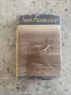Vintage 1940 Travel Guide - San Francisco - American Guide Series HCDJ Brodart - Image 1 of 4