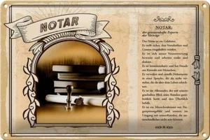 Blechschild Berufe 30x20 cm Notar gewissenhaft Verträge exakt Schild tin sign - Picture 1 of 5