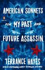 American Sonnets For My Past And Future Assassin, Paperback By Hayes, Terranc...