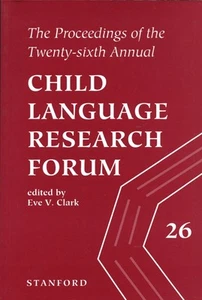 Proceedings of the Twenty-Sixth Annual Child Language Research Forum - Picture 1 of 1