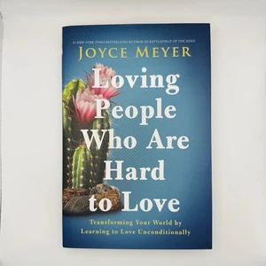 Loving People Who Are Hard to Love : Transforming Your World by Learning to Love - Imagen 1 de 7