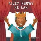 Riley Knows He Can.By Hamilton, Reinoso  New 9780995700512 Fast Free Shipping<|