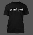got sandalwood? - Men's Funny T-Shirt New RARE