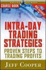 Intra-Day Trading Strategies: Proven Steps to Trading Profits [With DVD]