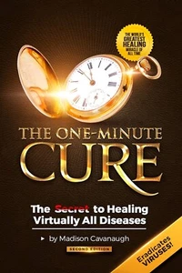 The One-Minute Cure: The Secret to Healing Virtually All Diseases - VERY GOOD - Imagen 1 de 1