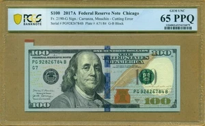 Error $100 2017A Chicago Fr. 2190 Cutting Error Serial# PG92826784B PCGS 65 PPQ - Picture 1 of 2