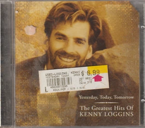 Yesterday, Today, Tomorrow The Greatest Hits Of Kenny Loggins CD Tested Plays Gr - Picture 1 of 3