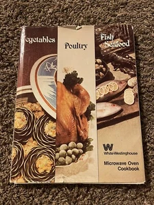 White-Westinghouse Microwave Oven Cookbook-hardback-preowned-very Good - Picture 1 of 9