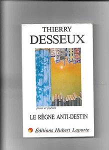 Le règne anti-destin - Thierry Desseux - Picture 1 of 1