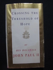 Crossing the Threshold of Hope Pope John Paul II and Vittorio Messori - Picture 1 of 6