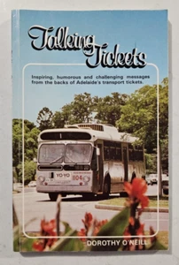 Talking Tickets - Dorothy O'Neill Adelaide South Australia Transport History - Picture 1 of 2