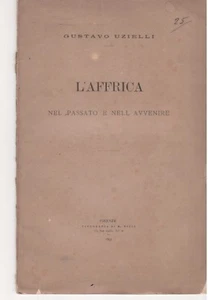 COLONIE-UZIELLI-L'AFFRICA NEL PASSATO E NELL'AVVENIRE-FIRENZE 1892 - Imagen 1 de 1
