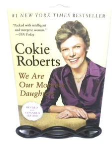 We Are Our Mothers Daughter by Cokie Roberts New 1st Edition Revised & Expanded - Imagen 1 de 9
