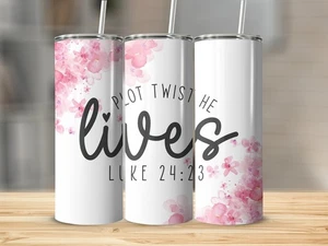 Vaso de metal delgado Plot Twist He Lives Luke 24:23 Christian 20 OZ con pajita de tapa - Imagen 1 de 1