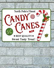 North Poles Finest Candy Canes Sign Aluminum Metal 8"x12" Xmas Winter Christmas