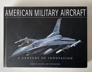American Military Aircraft A Century of Innovation First Printing F-18 B-2 P-51 - Picture 1 of 4