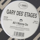 Gary Des'Etages - All I Wanna Do / Dance With Me - Used Vinyl Record  - K7441z