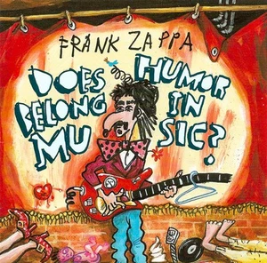 Frank Zappa - Does Humor Belong In Music? (CD, Album, Reissue, Remastered) M/M - Imagen 1 de 5