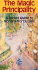 The Magic Principality: A Pocket Guide To Monaco-Monte Carlo