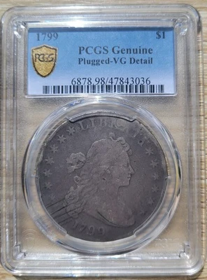 1799 Draped bust silver dollar PCGS Genuine VG detail plugged - Image 1 of 2
