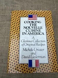 Cooking the nouvelle cuisine in America: A glorious collection of original r... - Picture 1 of 4