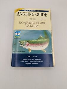 The Complete Angling Guide for Roaring Fork Valley Michael Shook W/ Bonus books
