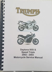 TRIUMPH DAYTONA 955i & SPEED TRIPLE 2002 - 2003 SERVICE WORKSHOP MANUAL REPRINT - Picture 1 of 6