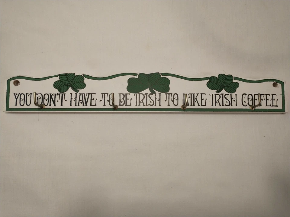 Wall Mounted 4 Mug Hook Rack "You Don't Have to be Irish to Like Irish Coffee" - Image 1 of 4