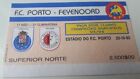 Ticket for collectors CL FC Porto Feyenoord Rotterdam 1993 Portugal Holland