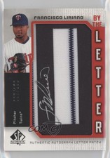 2006 SP Authentic By the Letter /100 Francisco Liriano (Letter O) Rookie Auto RC