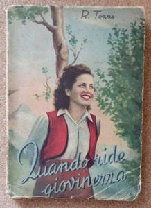 LIBRO Romanzo QUANDO RIDE GIOVINEZZA Raffaella Tozzi 1949 Roma Tascabile - Picture 1 of 9