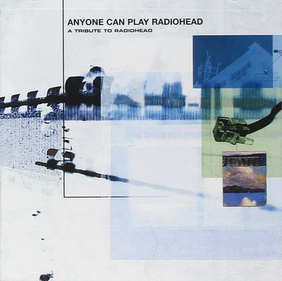 Anyone Can Play Radiohead - A Tribute To Radiohead (CD) - Photo 1/4